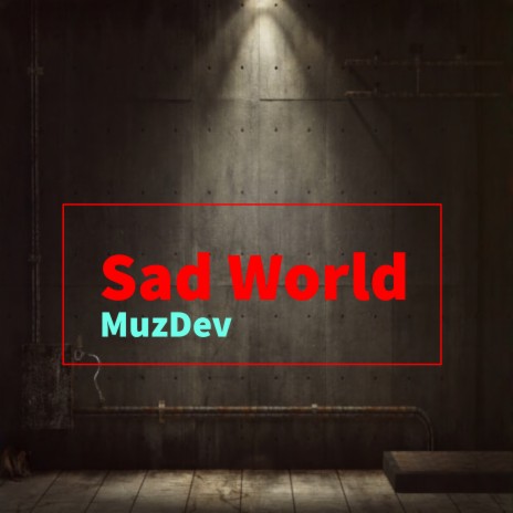 Sad World