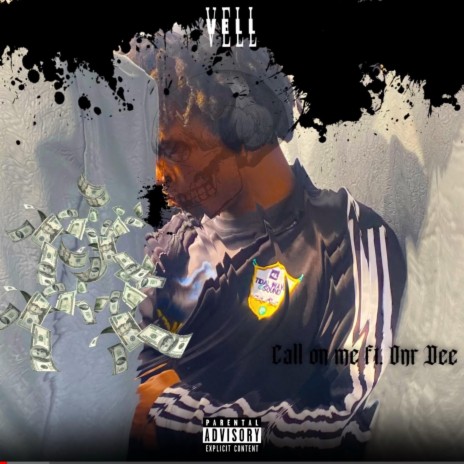 CALL ON ME ft. Vell | Boomplay Music