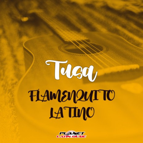 Tusa (Rumba Mix) ft. Flamenquito Latino