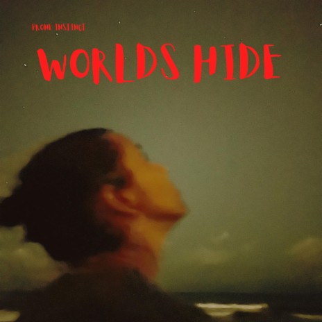 Worlds Hide