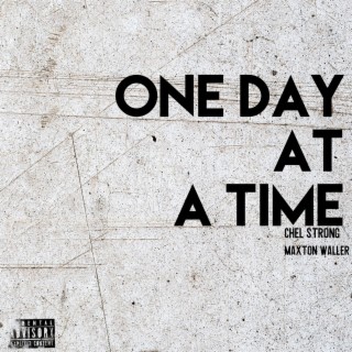 One Day at a Time ft. Maxton Waller lyrics | Boomplay Music