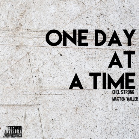 One Day at a Time ft. Maxton Waller | Boomplay Music