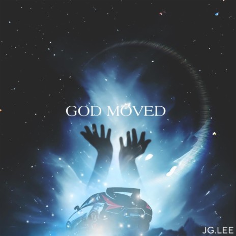 GOD MOVED | Boomplay Music