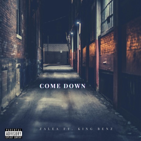 Come Down (feat. King Benz)
