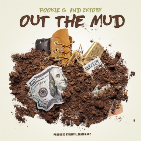 Out the Mud (feat. Pookie G.) | Boomplay Music