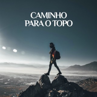 Caminho Para o Topo