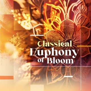 Classical Euphony of Bloom