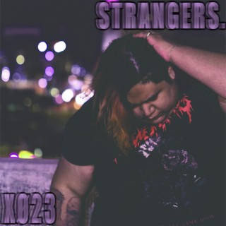 STRANGERS lyrics | Boomplay Music