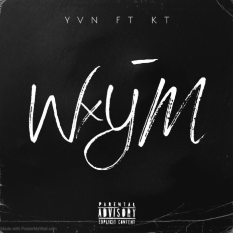 WYM ft. KT | Boomplay Music