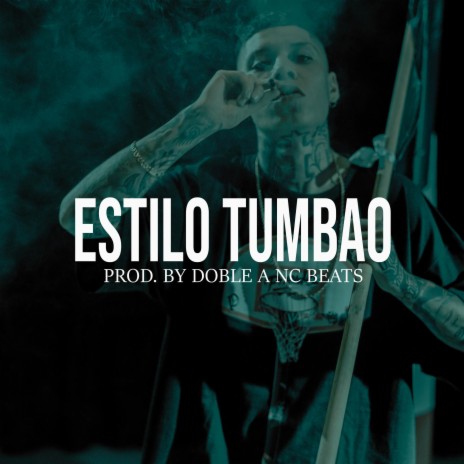 Estilo Tumbao (Base De Rap Doble Tempo) | Boomplay Music