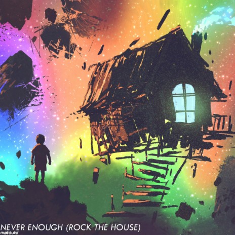 Never Enough (Rock The House) | Boomplay Music