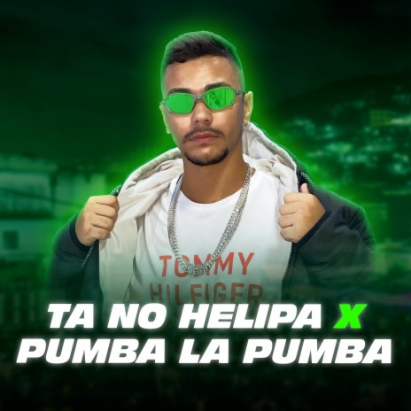 Ta no Helipa X Pumba La Pumba | Boomplay Music