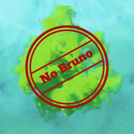 No Bruno | Boomplay Music