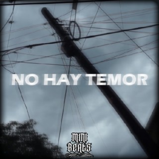 No Hay Temor