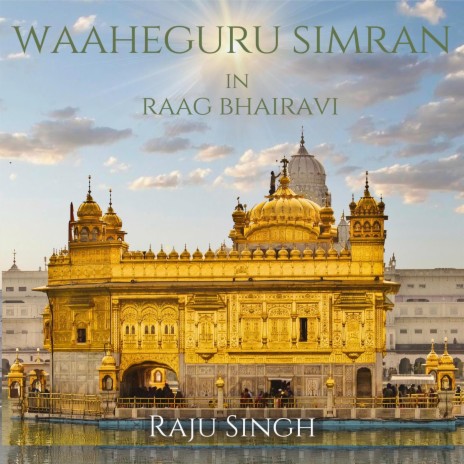 Waaheguru Simran - Raag Bhairavi