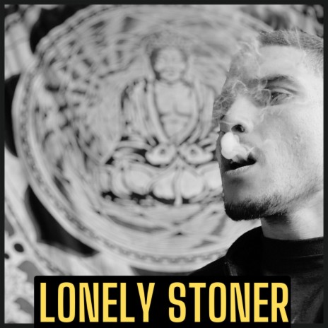 Lonely Stoner | Boomplay Music