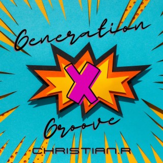 Generation X Groove