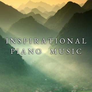 Inspirational Piano Music