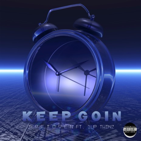 Keep Goin' ft. 1UpTwinz