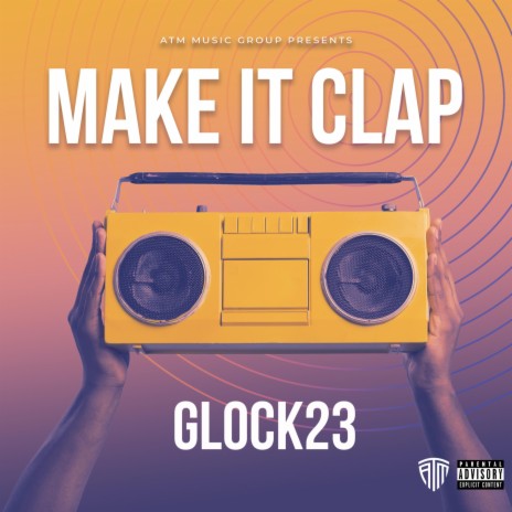 Make It Clap | Boomplay Music