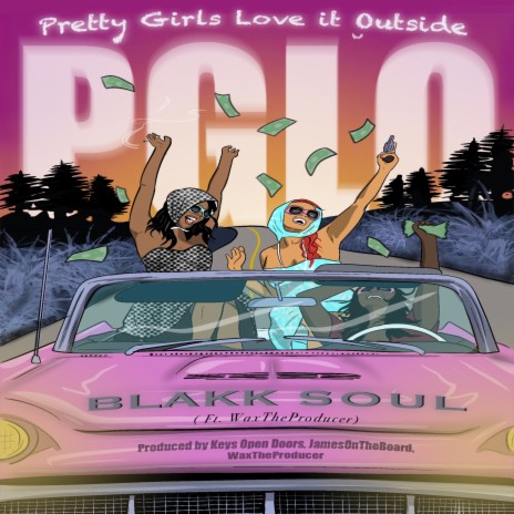 Pretty Girls Love It Outside (PGLO) ft. WaxTheProducer | Boomplay Music