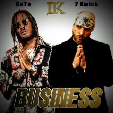 Business ft. GaTa