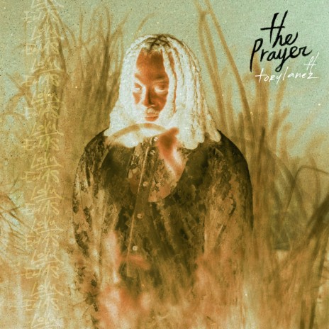 The Prayer (feat. Tory Lanez) | Boomplay Music