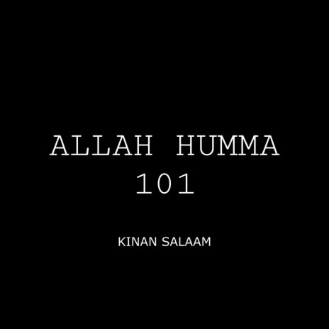 ALLAH HUMMA 101