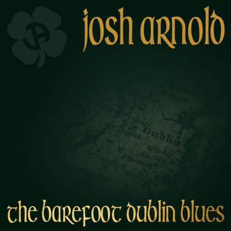 The Barefoot Dublin Blues | Boomplay Music