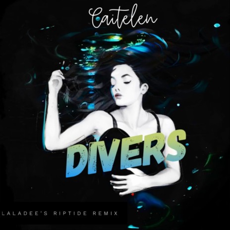 Divers - Laladee Riptide Remix | Boomplay Music