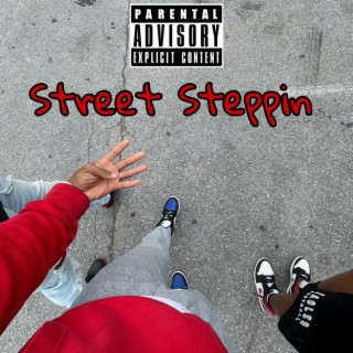 Street Steppin