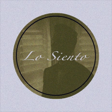 Lo Siento | Boomplay Music