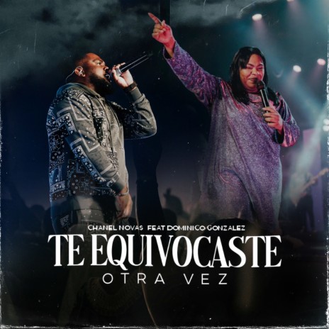 TE EQUIVOCASTE OTRA VEZ (Remix) [Live] ft. Dominico Gonzalez | Boomplay Music
