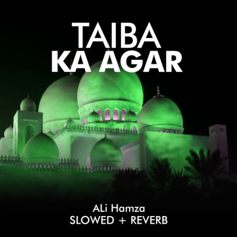 Taiba Ka Agar Lofi | Boomplay Music