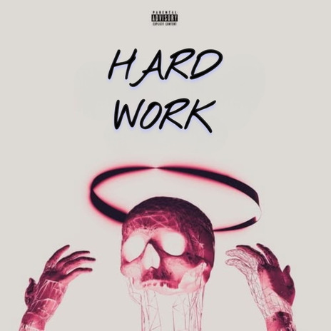 Hard Work | Boomplay Music