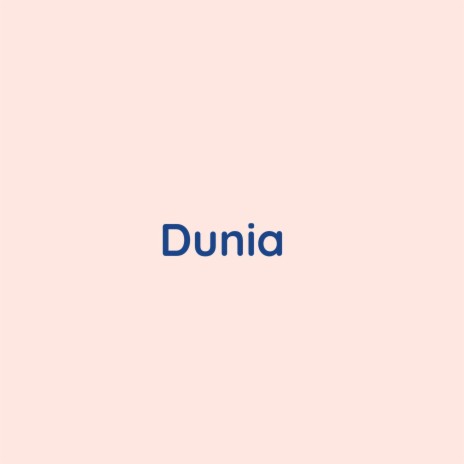 Dunia | Boomplay Music