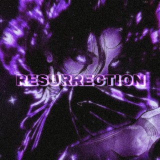 RESURRECTION