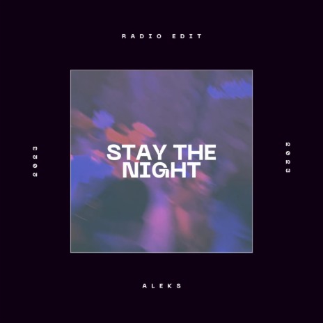 Stay The Night (Radio Edit)