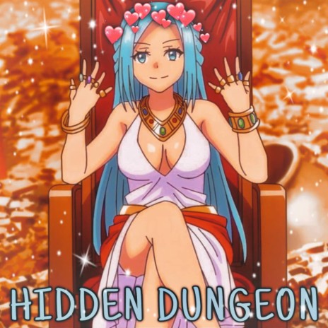 HIDDEN DUNGEON | Boomplay Music