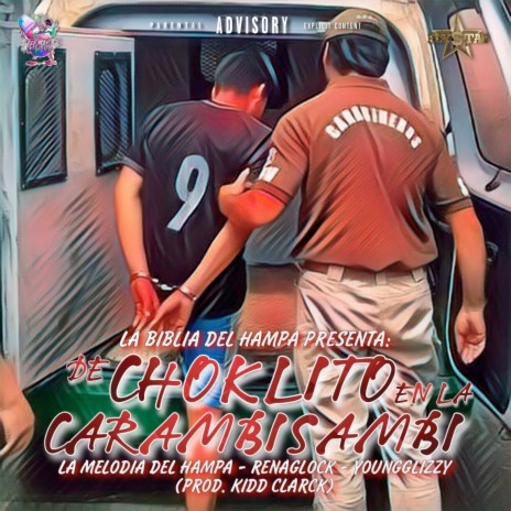 De Choklito en la Carambisambi ft. Renaglock, YoungGlizzy & Lablibliadelhampa | Boomplay Music