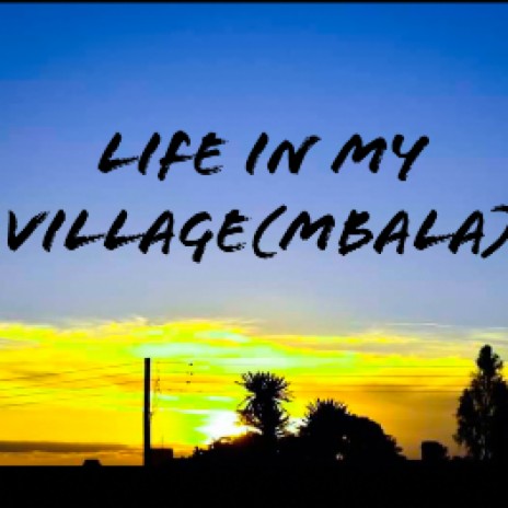 Life in my village | Boomplay Music