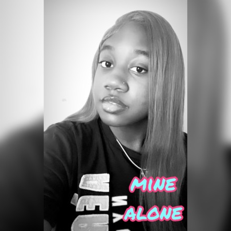 mine alone | Boomplay Music