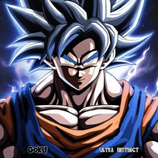 Goku: Ultra Instinct! lyrics | Boomplay Music
