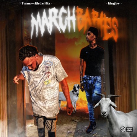 March Babies ft. Twano With The Hits | Boomplay Music