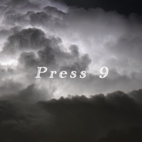 Press 9 | Boomplay Music