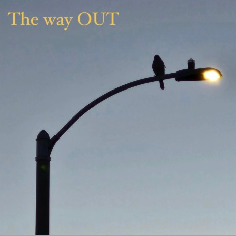 The way OUT