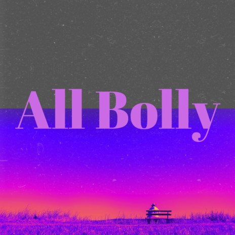 All Bolly ft. Zerri flip | Boomplay Music