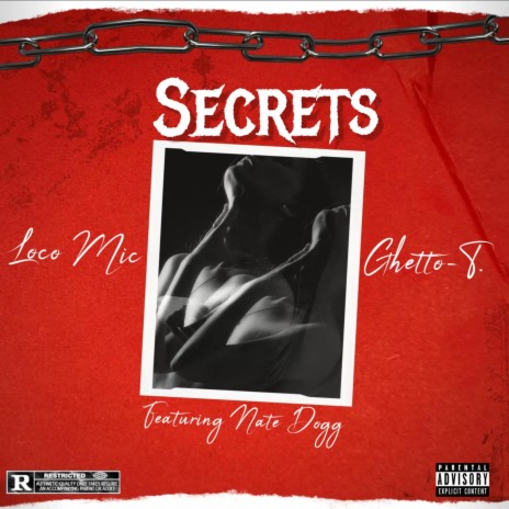 Secrets ft. Ghetto-T. & Nate Dogg | Boomplay Music