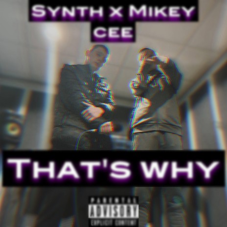 Thats Why ft. Mikey Cee | Boomplay Music