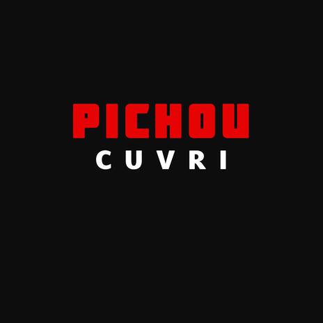 Pichou - Cuvri | Boomplay Music